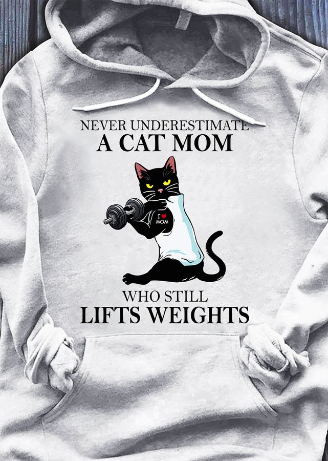 Never underestimate a cat mom who still lifts weights – Cat lifting