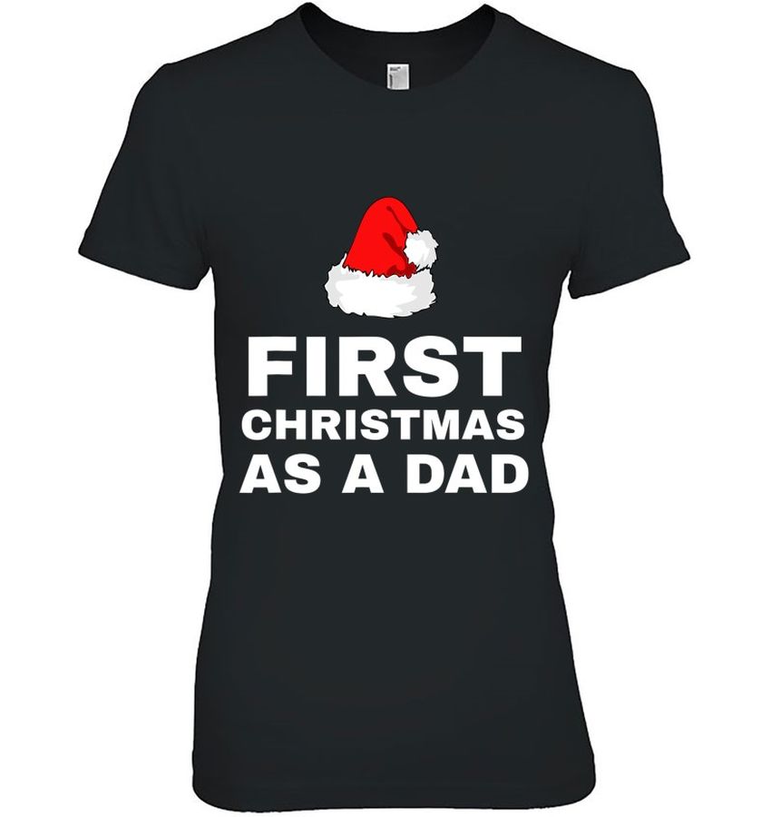 New Dad Shirt First Christmas As A Dad Funny