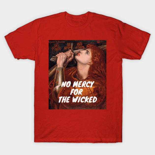 No Mercy For The Wicked T-shirt, Hoodie, SweatShirt, Long Sleeve