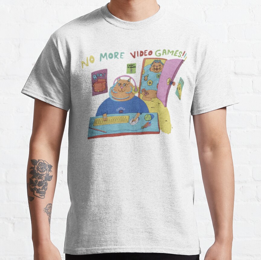 No More Video Games    Classic T-Shirt