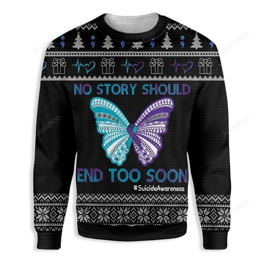 No Story Should End Too Soon Suicide Prevention Awareness Ugly
