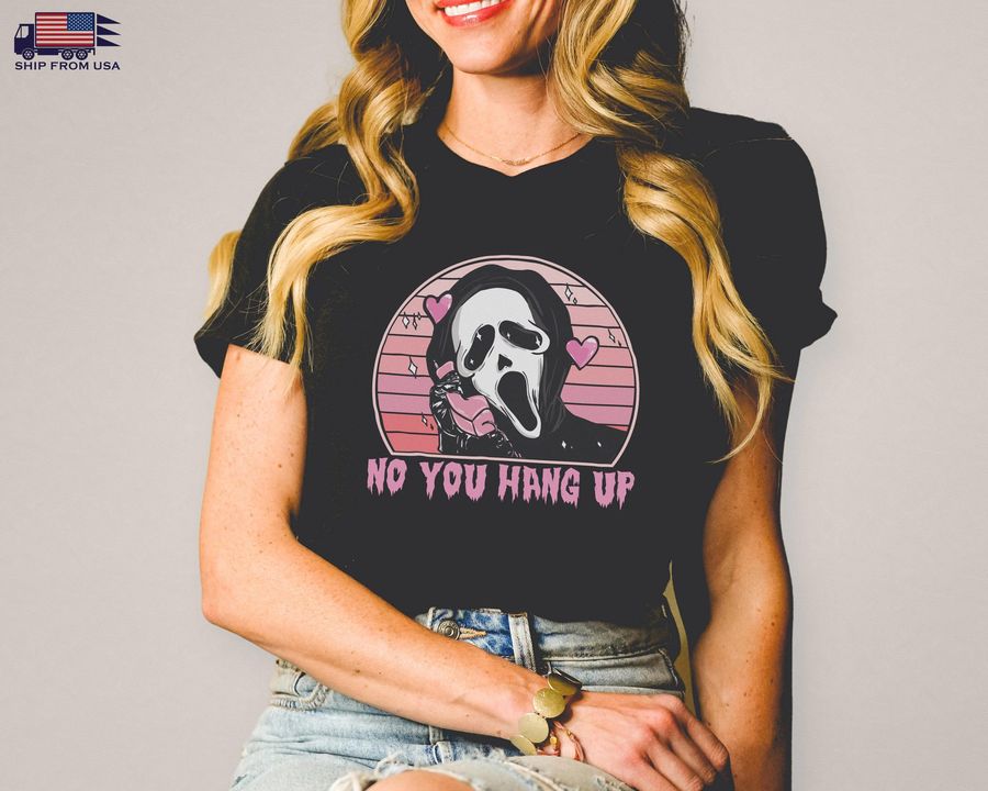No You Hang Up Shirt, Ghostface Calling, Ghostface Character, Halloween Shirt