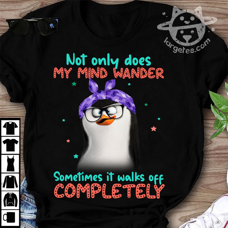 Not only does my mind wander – Grumpy penguin