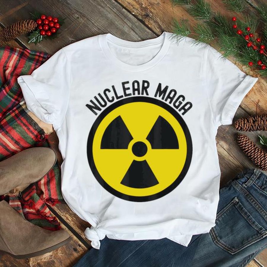 Nuclear MAGA Trump Raid Meme Radioactive Symbol 2024 T Shirt