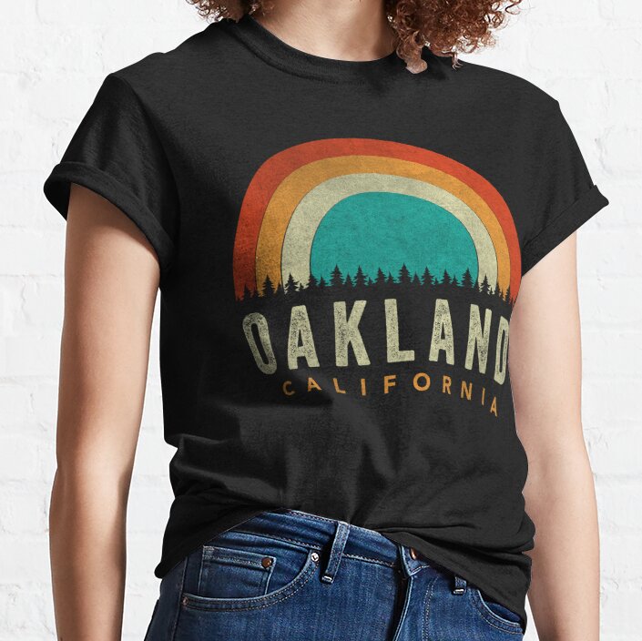 Oakland California Summer Sunset Retro Design Forest Sarcastic Sarcasm Lovers Classic T-Shirt