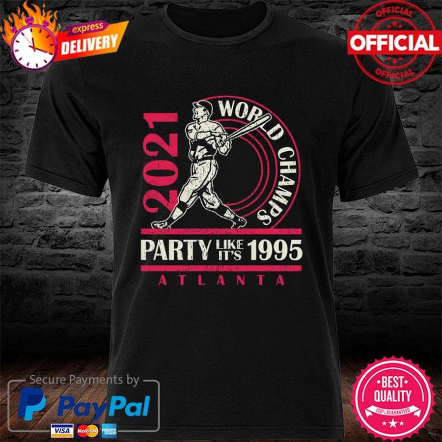 Official Braves Atlanta 2021 World Champs Party like it's 1995 shirt