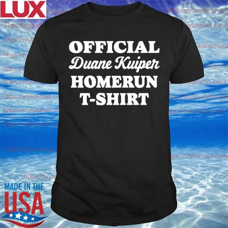 Official Duane Kuiper Homerun T-Shirt
