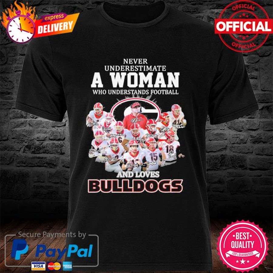 Official Never underestimate a woman who understands football and love Georgia Bulldogs Shirt