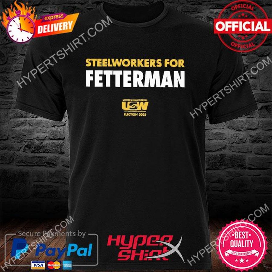 Official Ryan Deto Steelworkers For Fetterman Shirt