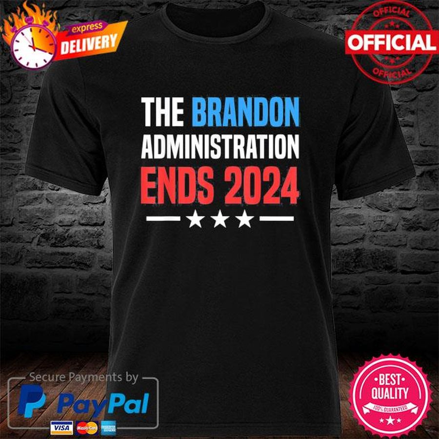Official The brandon administration ends 2024 shirt