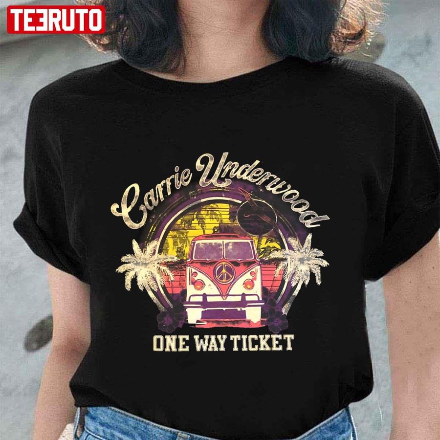 One Way Ticket Carrie Underwood Unisex T-Shirt
