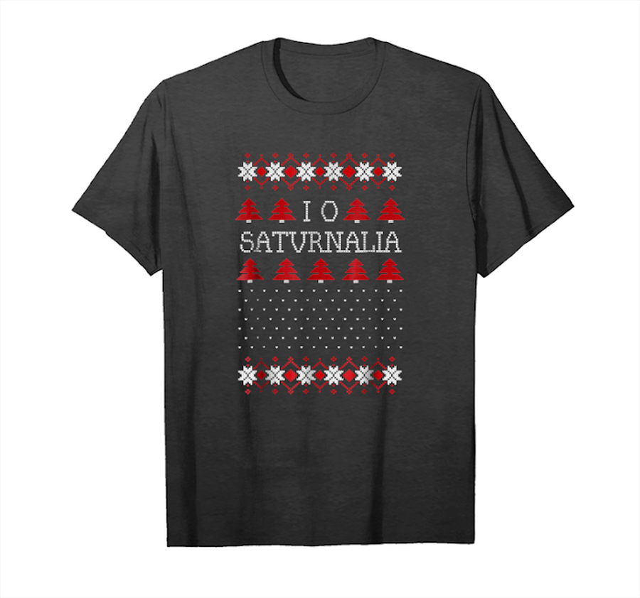 Order Ancient Knits Io Saturnalia Shirt Io Saturnalia! Tee Roman Unisex T-Shirt.png