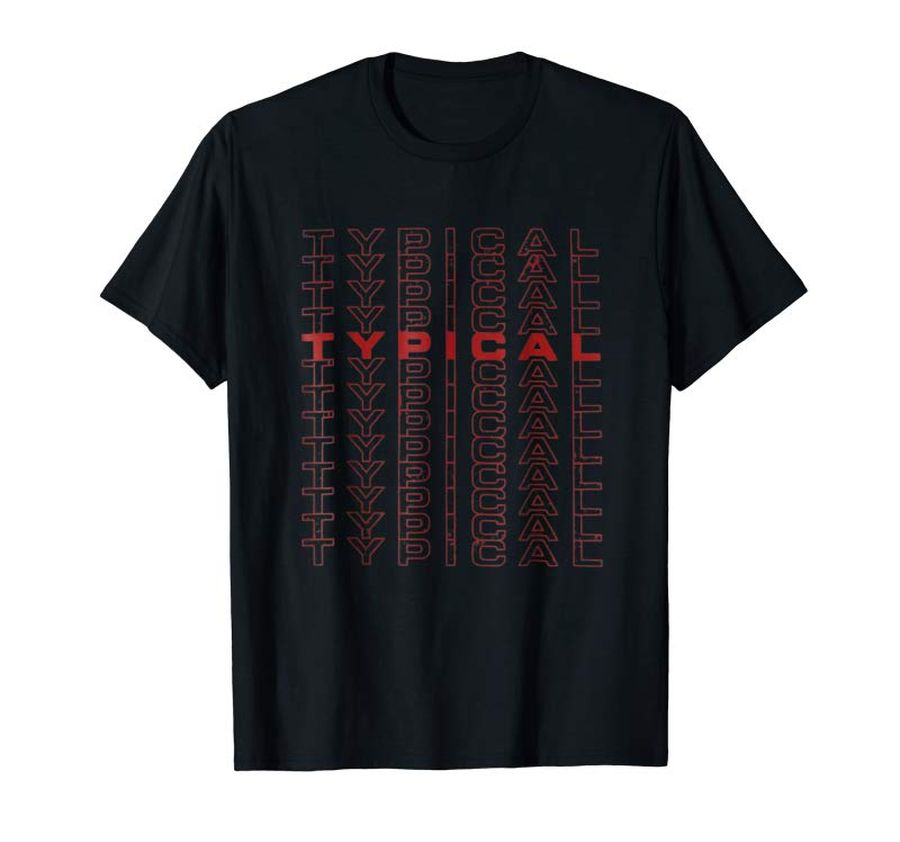 Order Typical Gamer Love Play Game T-Shirt