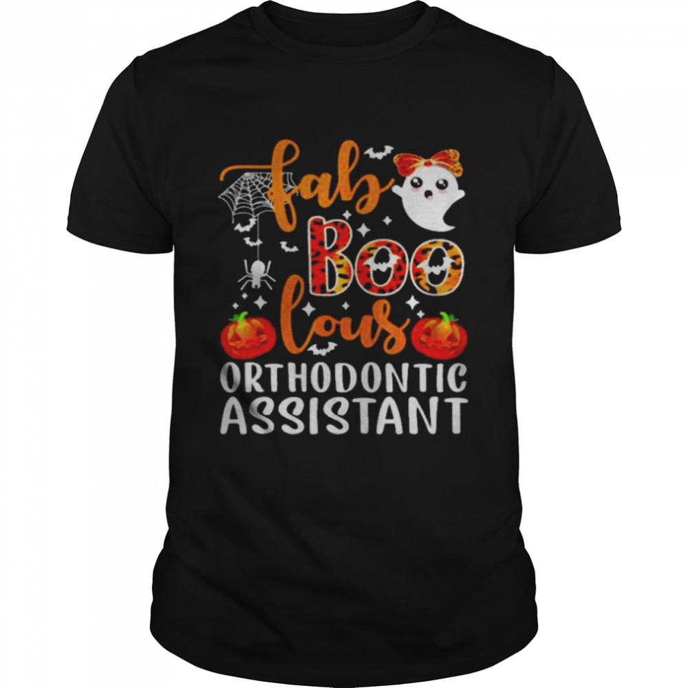 Original Fab Boo Lous Orthodontic Assistant Halloween 2021 Shirt, Tshirt, Hoodie, Sweatshirt, Long Sleeve, Youth, funny shirts, gift shirts