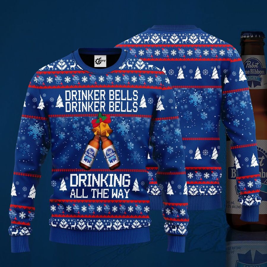 Pabst Blue Ribbon Drinker Bells Drinker Bells Drinking All The Way Christmas Sweater