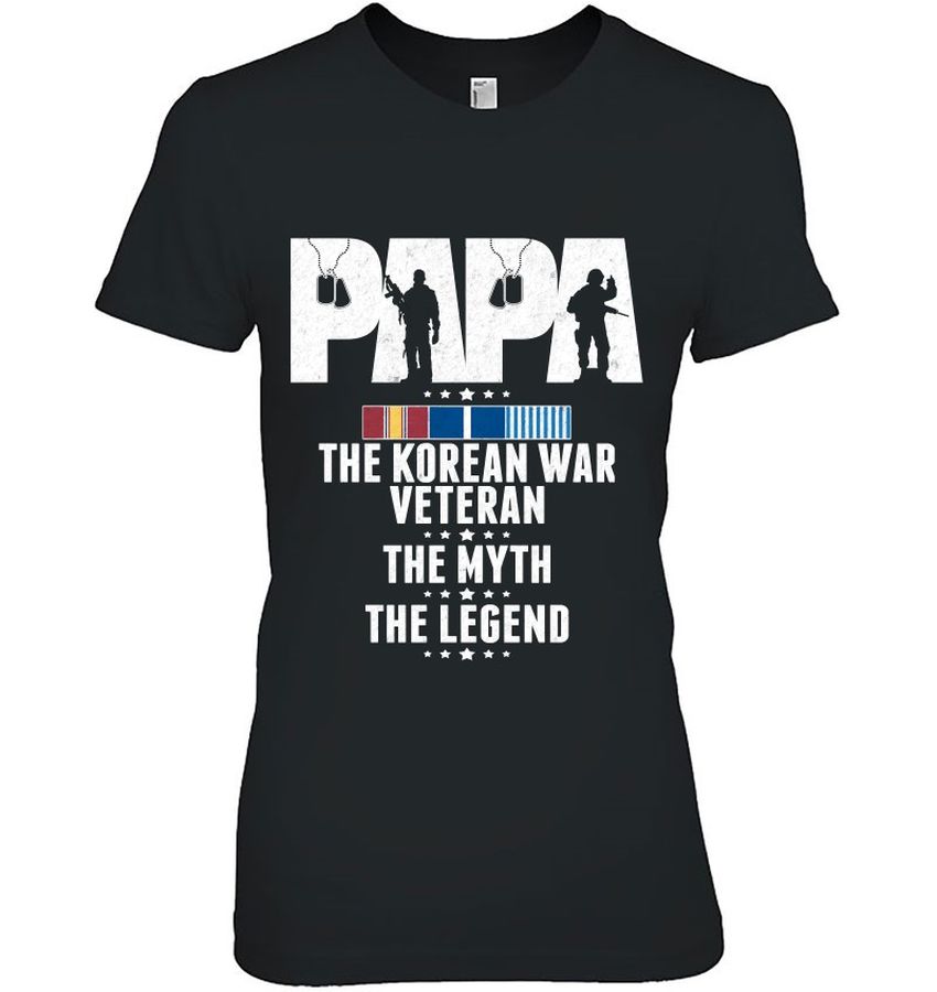 Papa The Korean War Veteran Shirt The Myth The Legend Grandpa Gift