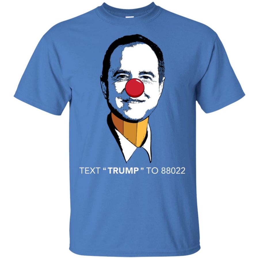 Pencil-Neck Adam Schiff Text Trump to 88022 Shirt, Hoodie