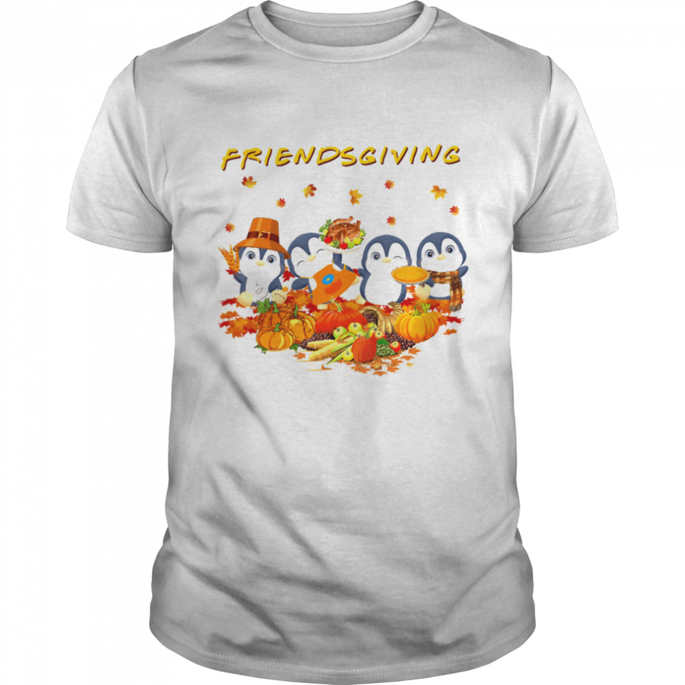 Penguins Friendsgiving Shirt, Tshirt, Hoodie, Sweatshirt, Long Sleeve, Youth, funny shirts, gift shirts, Graphic Tee