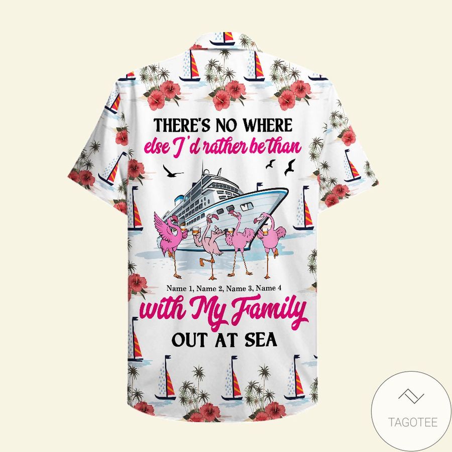 Personalized Cruising Flamingo Theres Nowhere Else Hawaiian Shirt