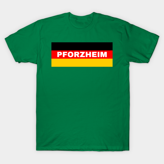 Pforzheim City in German Flag T-shirt, Hoodie, SweatShirt, Long Sleeve