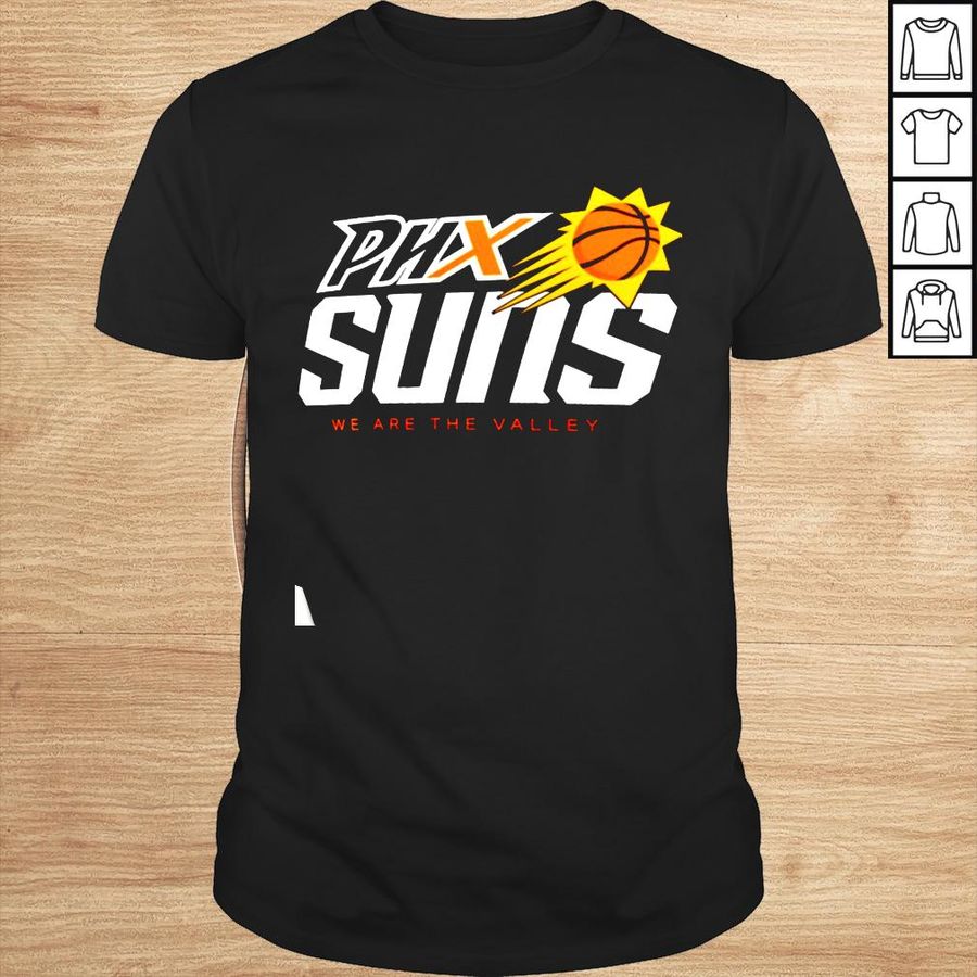 Phoenix Suns We Are The Valley Shirt