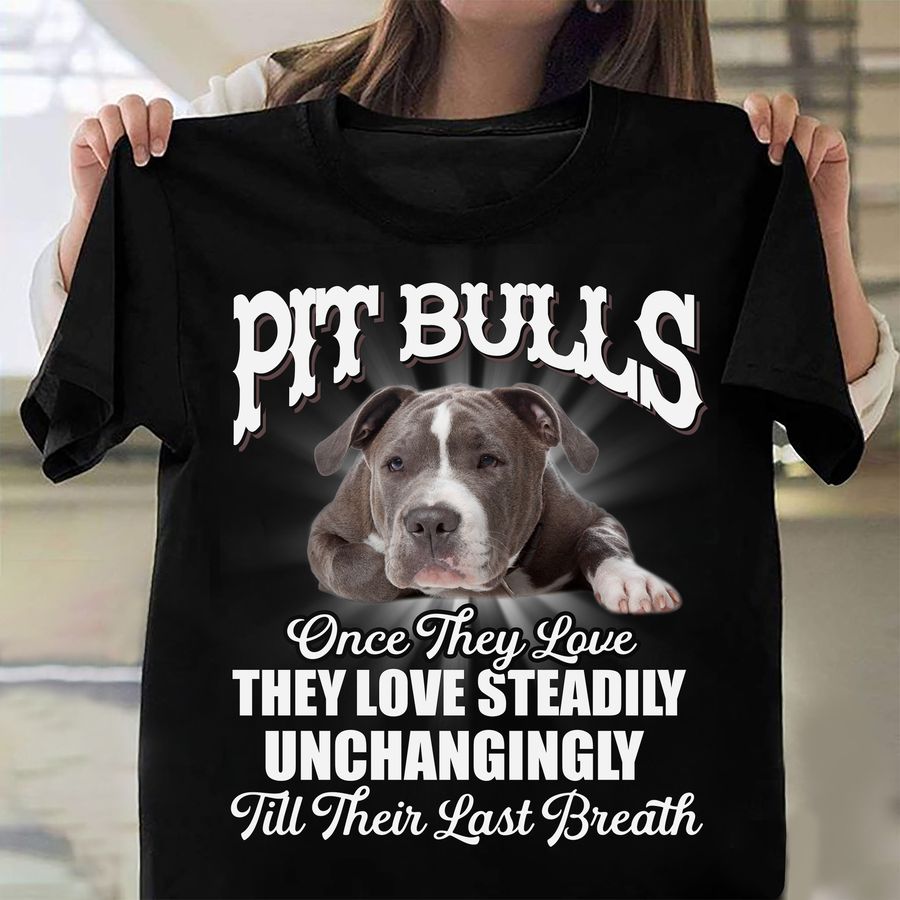Pit bulls once they love they love steadily unchangingly till their last breath – Dog lover