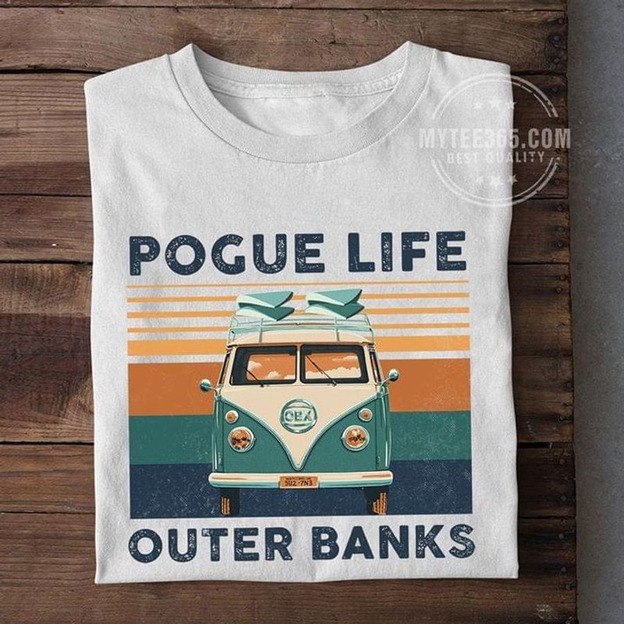 Pogue Life Outer Banks Vintage Retro Gift For Girlfriends And Boyfriends White T Shirt Men And Women S-6XL Cotton