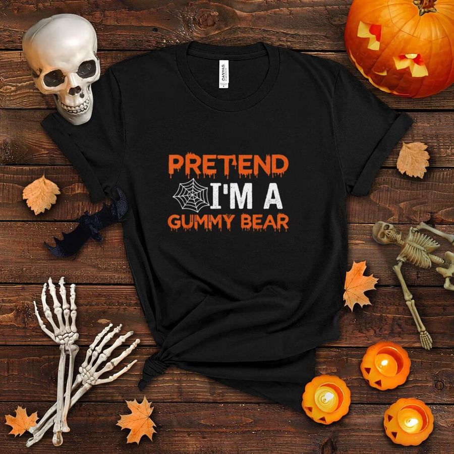 Pretend I'm a Gummy Bear Funny Matching Family Halloween T Shirt