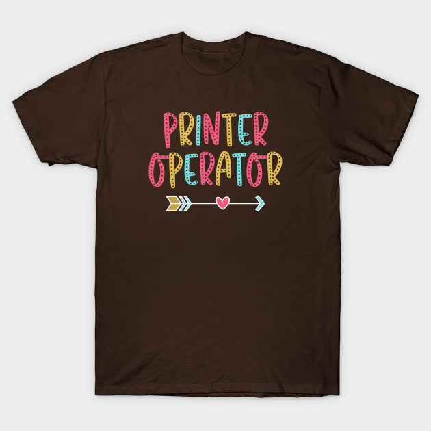 Printer Operator - Fun and Casual Boho Design T-shirt, Hoodie, SweatShirt, Long Sleeve