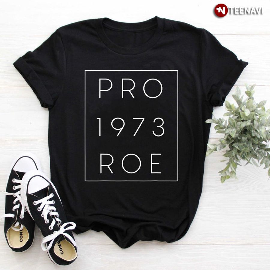 Pro 1973 Roe Abortion Rights