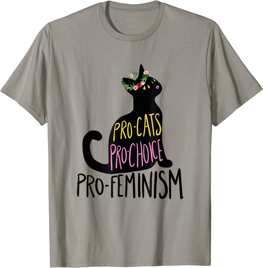 Pro Cats Pro Choice Pro Feminism Funny Black Cat Lover