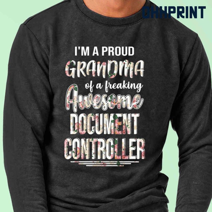 Proud Grandma Of An Awesome Document Controller Flower Tshirts Black