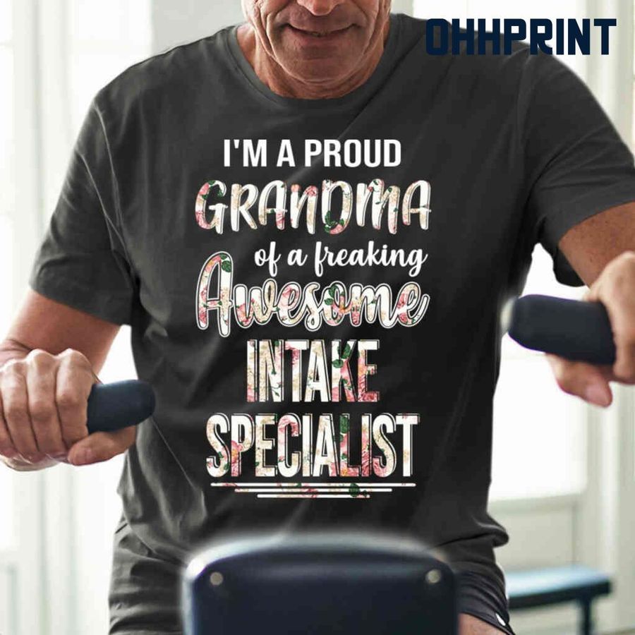 Proud Grandma Of An Awesome Intake Specialist Flower Tshirts Black