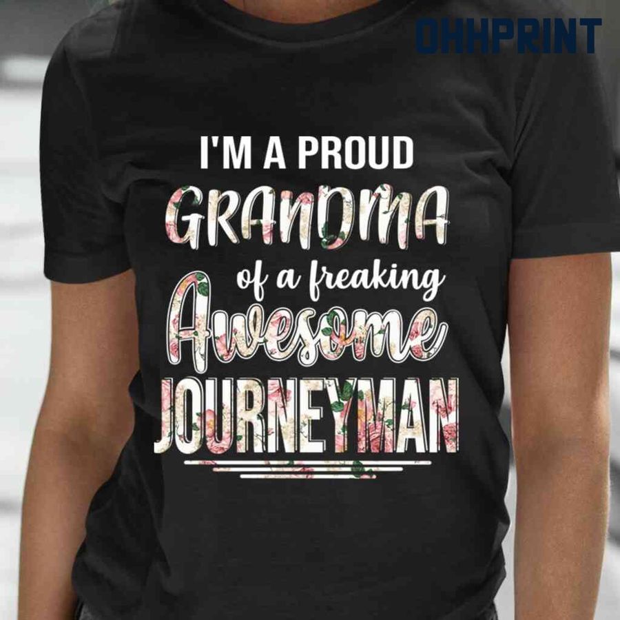 Proud Grandma Of An Awesome Journeyman Flower Tshirts Black