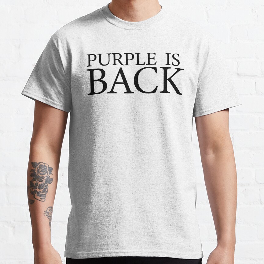 Purple is back,purpale good,purple music Classic T-Shirt