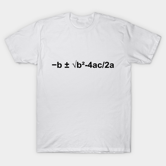 Quadratic Formula Math Mathematical Physics T-shirt, Hoodie, SweatShirt, Long Sleeve
