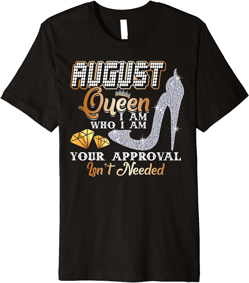Queen Was Born In August Happy Birthday Gifts For Women Premium
