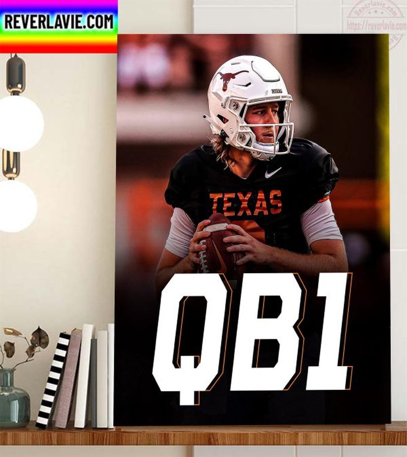 Quinn Ewers Is The Starting QB1 For Texas Longhorns Home Decor Poster Canvas