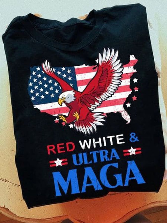 Red White Ultra Maga, American Eagle, American Shirt, Ultra Maga