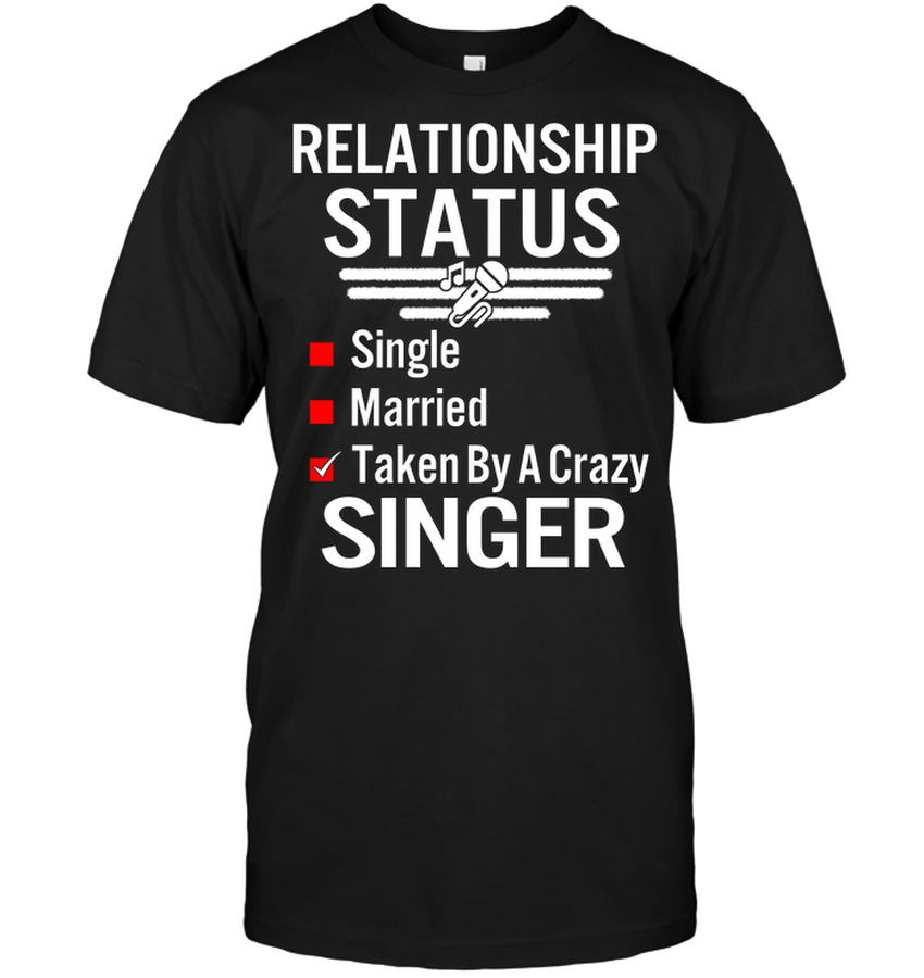 Relationship Status Single Married Taken By A Crazy Singer.png