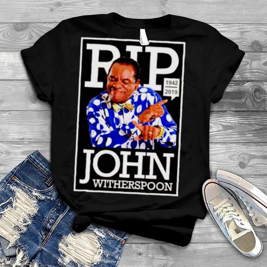 Rest In Peace John Witherspoon T Shirt
