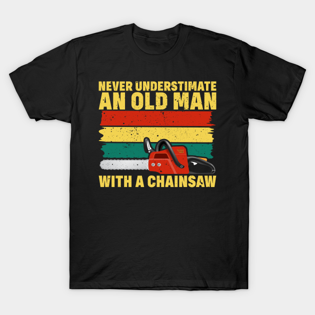 Retro Chainsaw Funny Arborist Lumberjack Logger T-shirt, Hoodie, SweatShirt, Long Sleeve