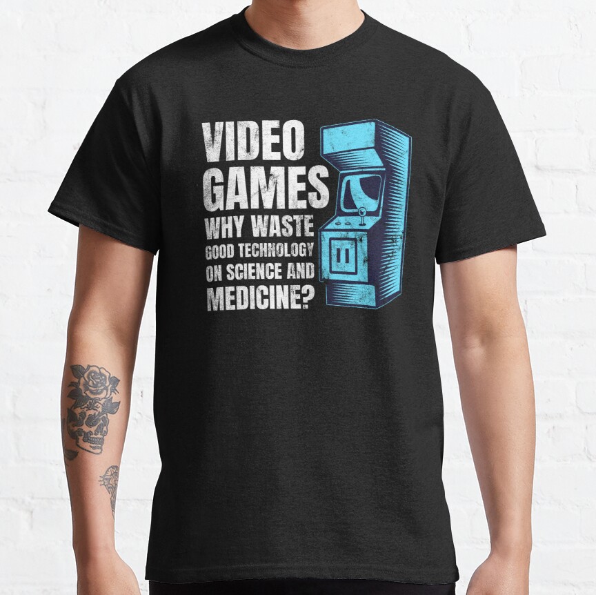 Retro Old Arcade Machine Games Quote - Classic Video Games Classic T-Shirt