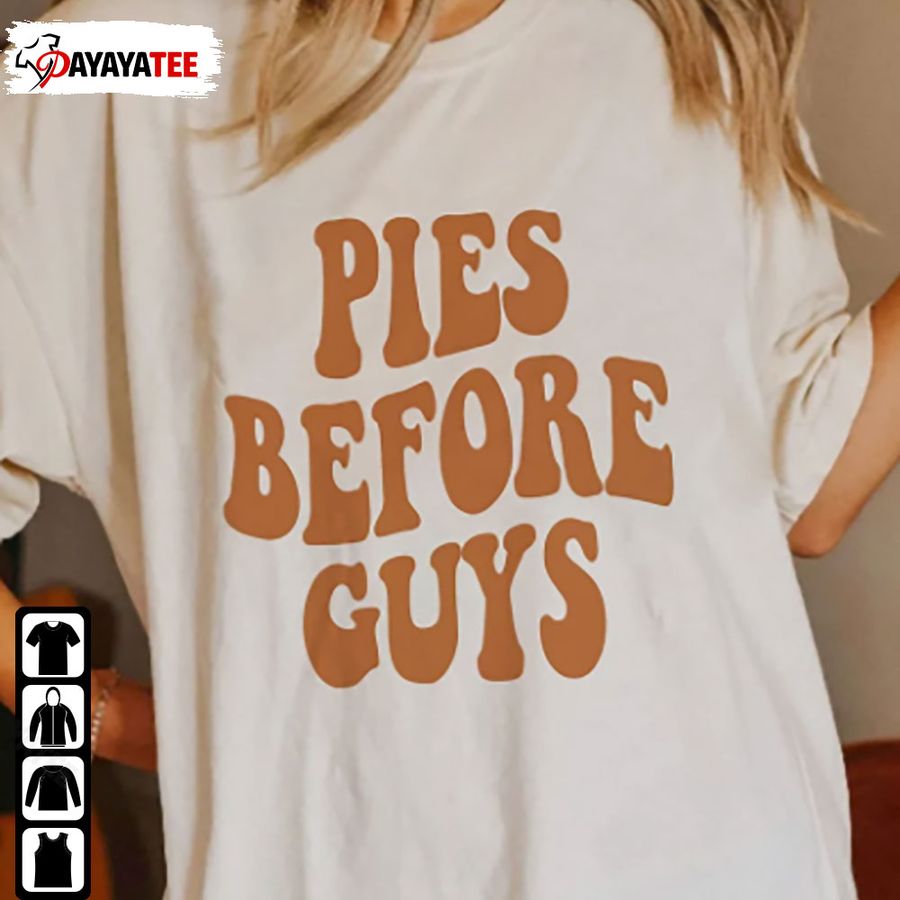 Retro Pies Before Guys Shirt Thanksgiving Fall Hoodie