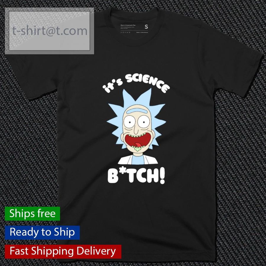 Rick and Morty science bitch shirt