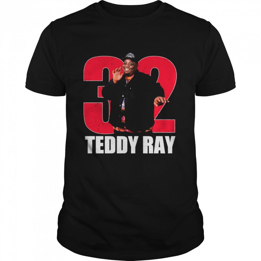 Rip Teddy Ray 32 shirt