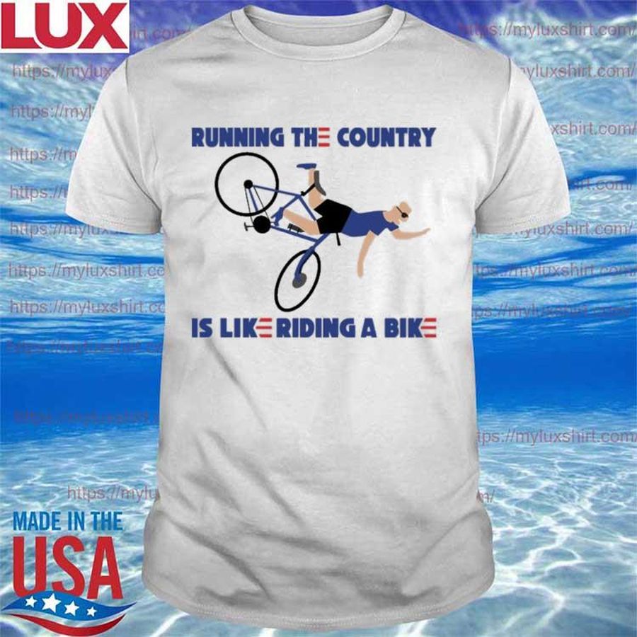 Rob Schneider Running The Country Is Like Riding A Bike Shirt