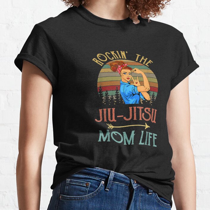 Rockin' The Jiu-jitsu Mom Life Funny Gift For Mom Classic T-Shirt