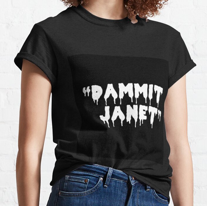 Rocky Horror Picture Show -Dammit Janet Classic T-Shirt