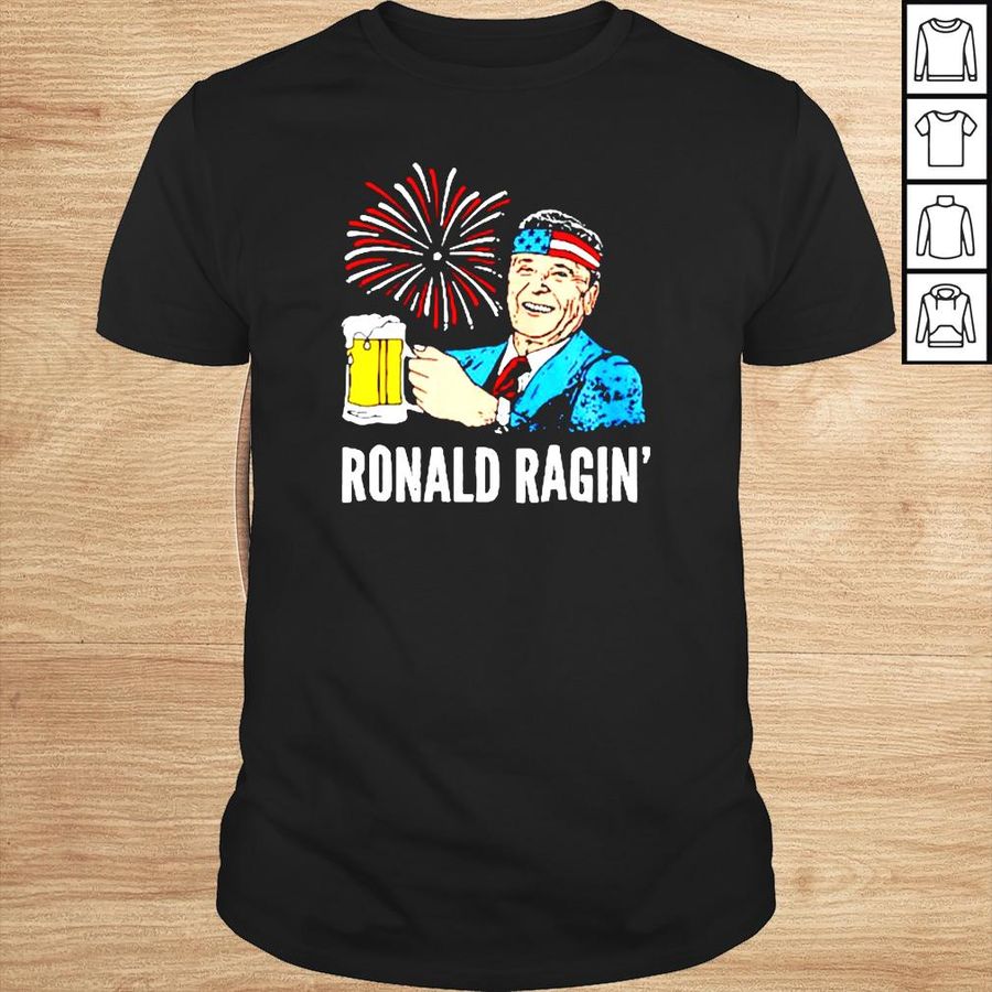 Ronald Reagan beer firework Ronald Ragin 4th of July shirt